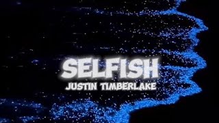 Justin Timberlake  Selfish Cover song with lyrics [upl. by Yartnoed]