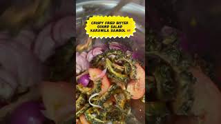 Crispy Fried bitter gourd salad karawila sambol Sri Lankan 🥗🇱🇰momscooking shorts [upl. by Euqininod]