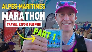 Part 1 AlpesMaritimes Marathon Travel Expo amp Shakeout Run [upl. by Saul]