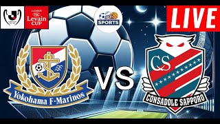 Yokohama F Marinos vs Consadole Sapporo Live Score  YBC Levain Cup 2024 [upl. by Ecal24]