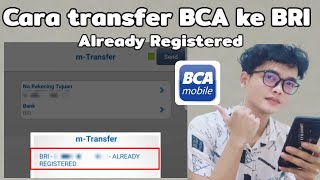 Cara transfer BCA ke BRI Already Registered [upl. by Tyrone]