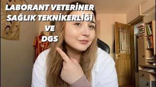 LABORANT VETERİNER SAĞLIK TEKNİKERLİĞİ VE DGS [upl. by Hplodur]