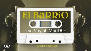 El Barrio  Ratones coloraos Audio Oficial [upl. by Charry]