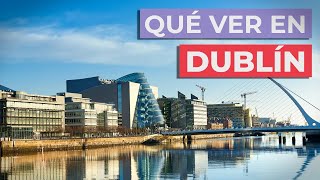 Qué ver en Dublín 🍀  10 lugares imprescindibles [upl. by Queridas]