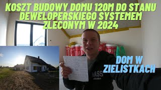 Koszt budowy domu 120m do stanu deweloperskiego systemem zleconym w 2024 Dom w zielistkach ver 3 [upl. by Faustine665]