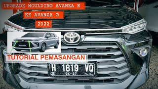 UPGRADE MOULDING AVANZA E KE AVANZA G 2022 amp TUTORIAL PEMASANGAN [upl. by Charles]