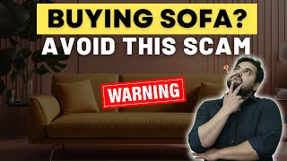 How to select SOFA furniture for your Home  Mindblowing Furniture Design Ideas  Avoid these SCAMS [upl. by Ketchan162]