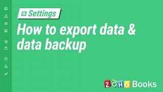 How to Export Data and Data Backup  Zoho Books [upl. by Kcirevam153]