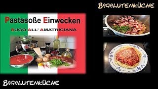 Fruchtig und feurige Pastasoße quotSugo All Amatricianaquot [upl. by Akel677]