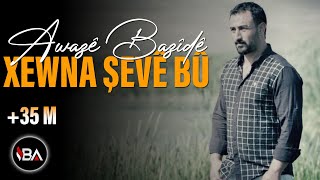 Awazê Bazîdê  Xewna Şevê Bû Official Music [upl. by Kaufmann]