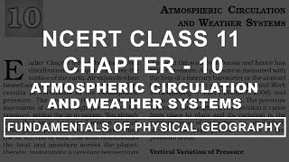 Atmospheric Circulation amp Weather Systems  Chapter 10 Geography NCERT Class 11 [upl. by Barri627]