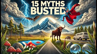 15 Busted Myths The Truth Revealed [upl. by Elleinnad379]