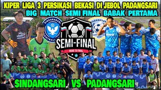 SEMIFINAL PERTAMA SINDANGSARI FC VS PADANGSARI FC 🔥 KIPER LIGA 3 DIBOBOL CEPAT PADANGSARI FC [upl. by Iney]