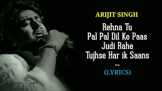 Pal Pal Dil Ke Paas Full Title Song Lyrics  Arijit Singh  Karan Deol  Audio  New Song 2019 [upl. by Llerot889]