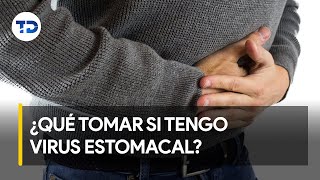 ¿Qué se debe tomar para tratar el virus estomacal [upl. by Lrac]