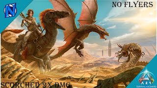 The Nomads Continue  Ark Scorched Ascended No flyers 2xDMG [upl. by Aicined]