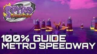 Spyro 2 Riptos Rage Reignited 100 Guide METRO SPEEDWAY ALL ORBS GEMS [upl. by Edak680]