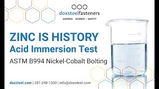 Acid Immersion Test  ASTM B994 NickelCobalt plating vs Zinc coating systems [upl. by Einafpets849]