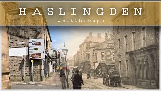 A walk through HASLINGDEN  Part One [upl. by Ferde]