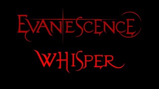 Evanescence  Whisper Lyrics 2002 [upl. by Brace]