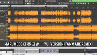 Harumodoki 春擬き  Yui Version Fanmade Remix  Oregairu OP 2  Nao Toyama [upl. by Nosloc996]