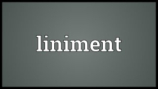 Liniment Meaning [upl. by Nilok]