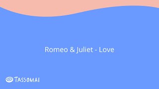 Romeo amp Juliet Love  GCSE English Literature 91 [upl. by Kcirdle]