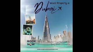 Looking for the Best Property in Dubai Contact Scope Real Estate [upl. by Nason]