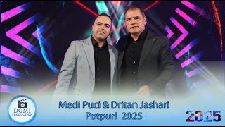 Medi Puci amp Dritan Jashari  Popturi 2025 Geuzar 2025 [upl. by Nangatrad]