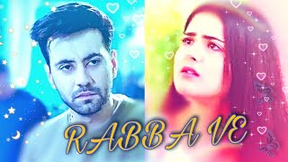 Rabba ve X Shakhi vm 😍 💞💞 Shaurya aur anokhi ki kahani ❤️  karanvirsharma  debattama sah [upl. by Animaj]