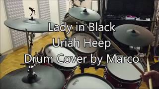 Lady in Black Uriah Heep  drum cover by Marco [upl. by Aiksa]