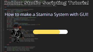 How to make a Stamina system with GUI in Roblox Roblox Studio Scripting Tutorial 2022 [upl. by Varney]