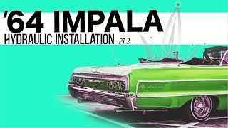 1964 Chevrolet Impala BUILD fitting HYDRAULICS Pt2  Whammy Tank Installation [upl. by Siram593]