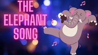 The Elephant Song  Animal Songs for Kids  Fun Elephant Facts for Kids  Silly School Songs [upl. by Ennaeirb879]