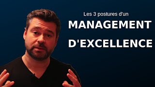 Les 3 postures dun Management dexcellence [upl. by Ised]