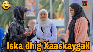 Waxaa Kudhahay Xaaskeyga Iska Dhig   Very Funny Public prank  kamera Şakası [upl. by Ardnwahsal]