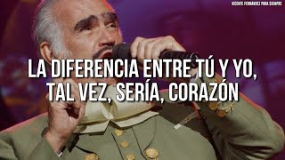 Vicente Fernández  La Diferencia LetraLyrics [upl. by Helene]