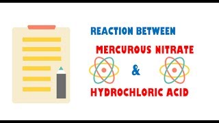 Mercurous Nitrate and Hydrochloric Acid [upl. by Marola799]