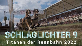 Titanen der Rennbahn 2022 quotSchlaglichter 9 quot [upl. by Gerfen]