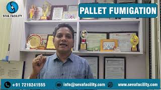 PALLET FUMIGATION  SEVA FACILITY SERVICES [upl. by Oznecniv802]