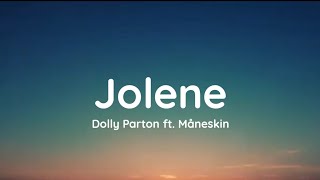 Dolly Parton  Jolene lyrics ft Måneskin [upl. by Raynard427]