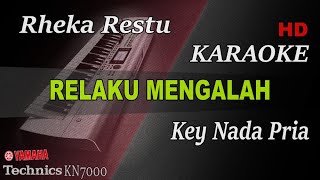 RELAKU MENGALAH  RHEKA RESTU  NADA PRIA   KARAOKE [upl. by Haskel503]