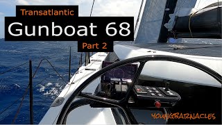 Transatlantic on a Gunboat 68  Part 2 [upl. by Iknarf]