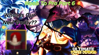 Ultimate Tower DefenseNoob To Pro Part 6 Our First godly [upl. by Enasus]