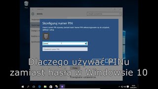 Dlaczego używać PINu zamiast hasła w Windows 10 [upl. by Drawe888]