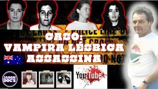 Caso Criminal A Vampira Lesbica Assassina  Jason Docs [upl. by Aitselec]