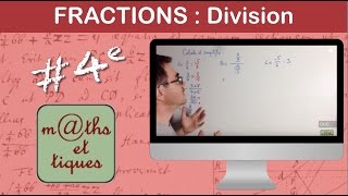 Effectuer des divisions de fractions  Quatrième [upl. by Shuma]