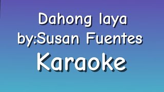 dahong laya by Susan Fuentes karaoke [upl. by Eardnaed]