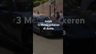 Gokil  3 Mobil terkeren di dunia shortvideo car keren [upl. by Cad134]