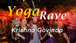 Krishna Govinda Yoga Rave  So What Project [upl. by Dranik]